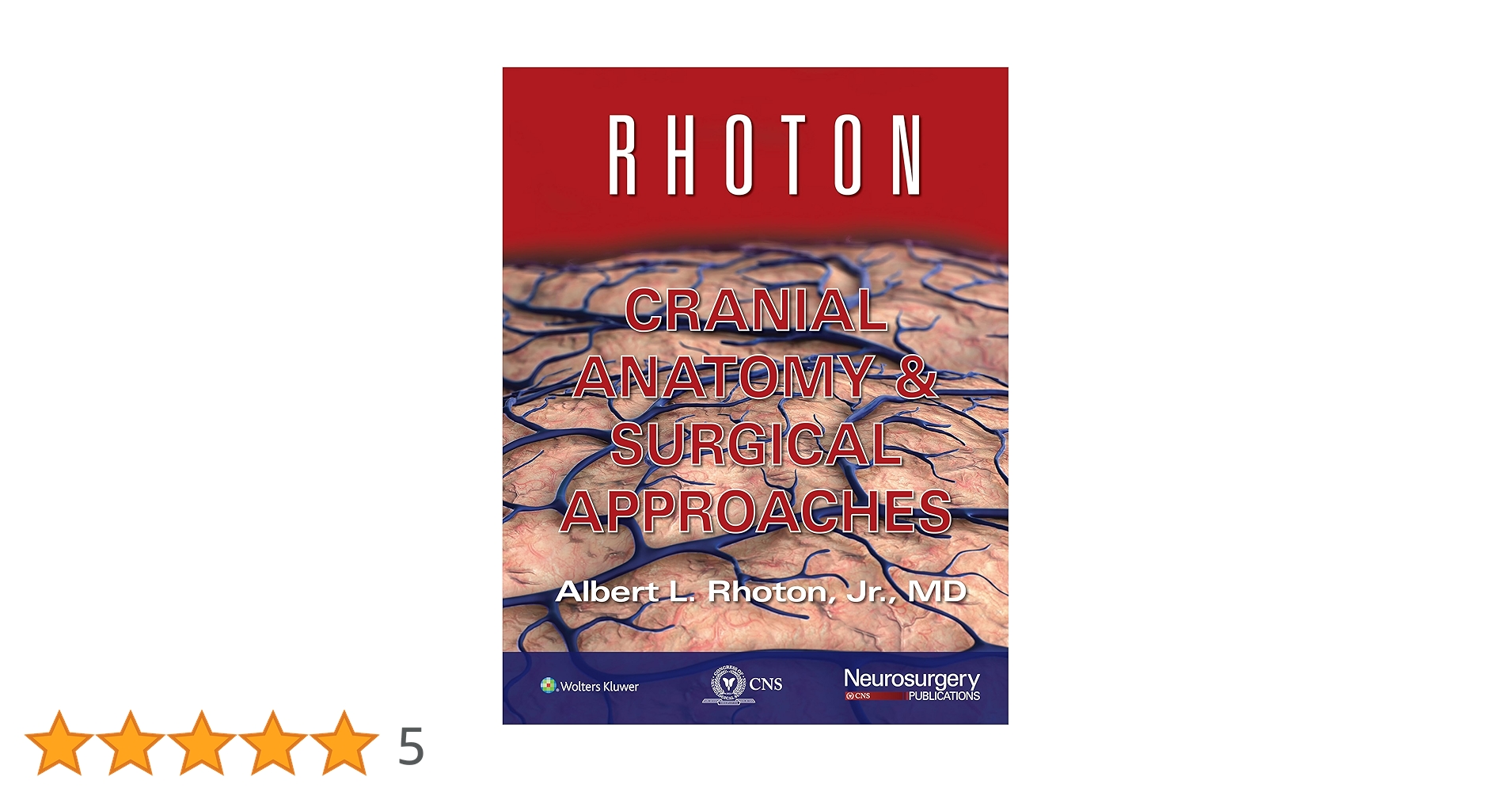 健康・医学 Rhoton's Cranial Anatomy and Surgical Rhoton : Cranial Anatomy and Surgical Approaches